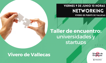 Taller de encuentro: universidades y startups